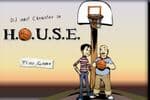 Basket : H O U S E Jeu