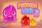 Pudding Land 2 Jeu