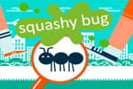 Squashy Bug Jeu