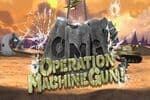 Operation Machine Gun Jeu
