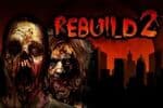 Rebuild 2 Jeu