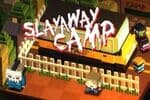 Slayaway Camp Jeu