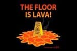 The Floor is Lava Jeu