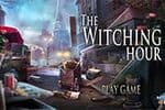 The Witching Hour Jeu